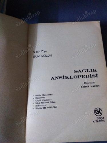 A'dan Z'ye GÜNÜMÜZÜN SAĞLIK ANSİKLOPEDİSİ