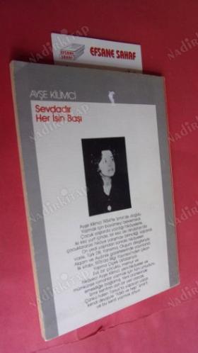 SEVDADIR HER İŞİN BAŞI *** Birinci BASIM ***