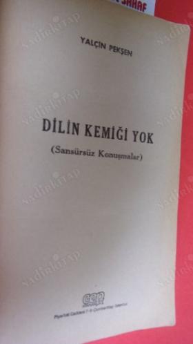 DİLİN KEMİĞİ YOK (SANSÜRSÜZ KONUŞMALAR)