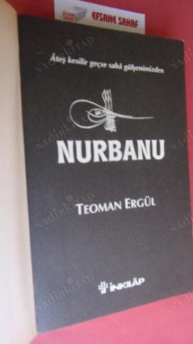 NURBANU Ateş Kesilir geçsesaba gülşenimizden.**Birinci BASIM **