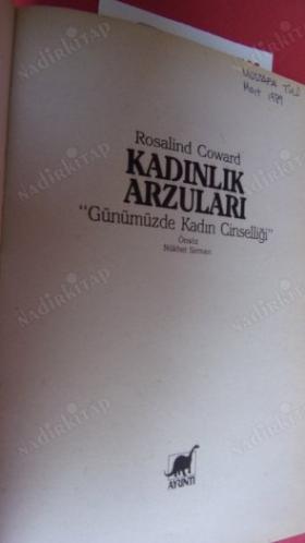 KADINLIK ARZULARI GÜNÜMÜZDE KADIN CİNSELLİĞİ.. .. Birinci BASIM ..