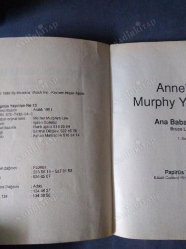 ANNENİN MURPHY YASALARI ANA BABA HAKLARI