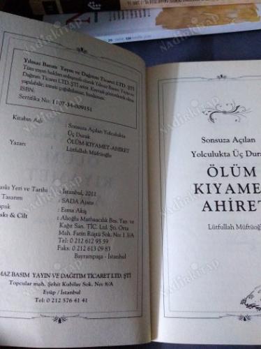 ÖLÜM KIYAMET AHİRET / SONSUZLUĞA AÇILAN YOLDA ÜÇ DURAK