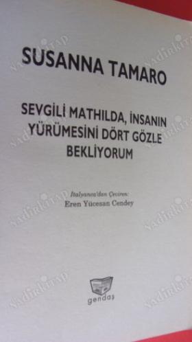 SEVGİLİ MATHİLDA. İNSANIN YÜRÜMESİNİ DÖRT GÖZLE BEKLİYORUM