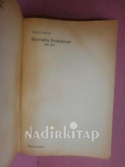 BUYRUKLU DEMOKRASİ 1980 - 1983 YAVUZ DONAT'IN VİTRİNİNDEN 2