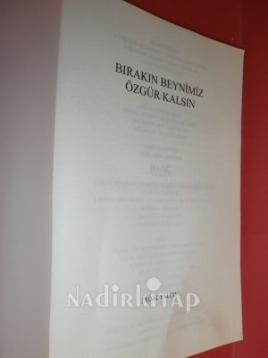 BIRAKIN BEYNİMİZ ÖZGÜR KALSIN