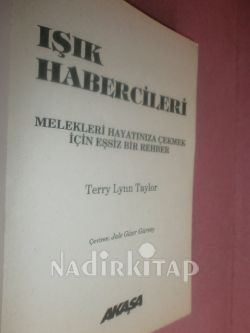 Işık Habercileri - Melekleri Hayatınıza Çekmek İçin Eşsiz Bir Rehber