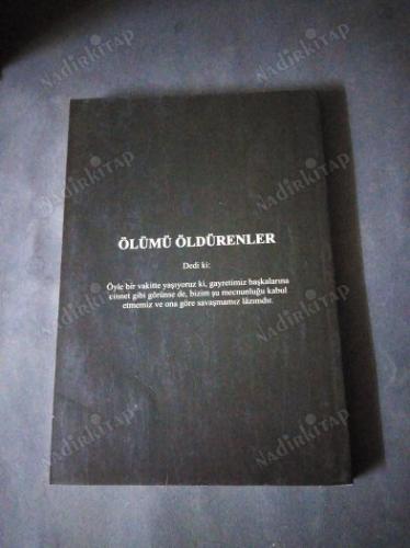 ÖLÜMÜ ÖLDÜRENLER
