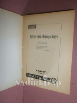 EĞRİYE EĞRİ;DOĞRUYA DOĞRU!