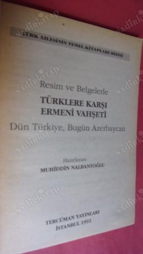 Türklere Karşı ERMENİ VAHŞETİ Dün Türkiye, Bugün Azerbaycan