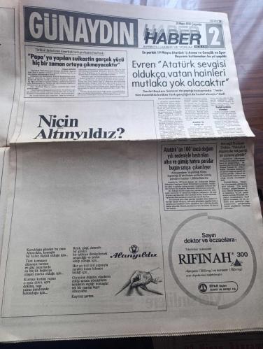 Günaydın Gazetesi - Turkish Newspaper - 20 Mayıs 1981 - Atatürk'ün evinin üstüne uçakla dalışlar yapan Yunanlı bomba atacağını söyleyince ortalık karıştı - deli Yunanlı İlias Diamantopulos olay sırasında Cesne tipi uçak kullandı fotoğraf - Deli Yunanlı İlias Diamantopulos selanik'teki Atatürk törenini alt üst etti - Bin üçyüz altmış öğrencinin meydana getirdiği canlı Atatürk tablosu Fotoğrafı - en parlak 19 Mayıs Bayramı kutlamaları Bu yıl yapıldı - Atatürk'ün doğumunun 100'üncü yıldönümü nedeniyle  Samsunda yaptırılacak olan ilk adım Atatürk anıtı'nın temeli Kenan Evren tarafından atıldı Fotoğrafı - Kenan Evren terör tüm insanlıkla birlikte Türk gençliğini de hedef aldı dedi - İngiliz BBC televizyonunda Atatürk'e dil uzatılması tepki yarattı - Türkiye'de Doğan Amerikalı ünlü yazar William Saroyan öldü Fotoğrafı - Atatürk'ün 100'üncü doğum yılı nedeniyle bastırılan altın ve gümüş hatıra paralar bugün satışa çıkarılıyor - Kıbrıs Türk Federe devletinde 19 Mayıs kutlaması - 19 Mayıs 1919