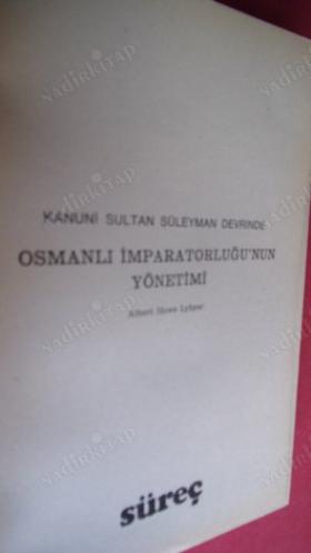 Kanuni Sultan Süleyman Devrinde Osmanlı İmparatorluğu'nun Yönetimi