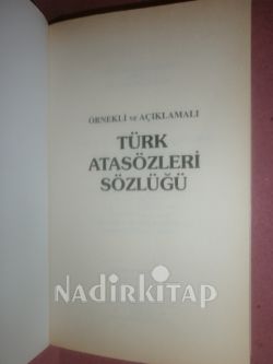 Örnekli ve Açıklamalı Türk Atasözleri Sözlüğü