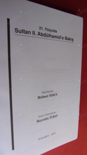 21.Yüzyılda Sultan II.Abdülhamid'e Bakış