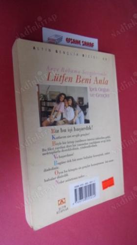 Anne Babama Sevgilerimle. LÜTFEN BENİ ANLA ..