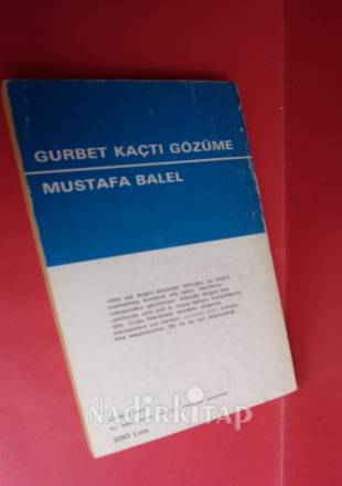 GURBET GÖZÜME KAÇTI
