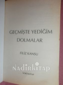 GEÇMİŞTE YEDİĞİM DOLMALAR