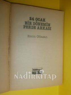 24 OCAK - BİR DÖNEMİN PERDE ARKASI