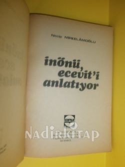 İNÖNÜ ECEVİT'İ ANLATIYOR