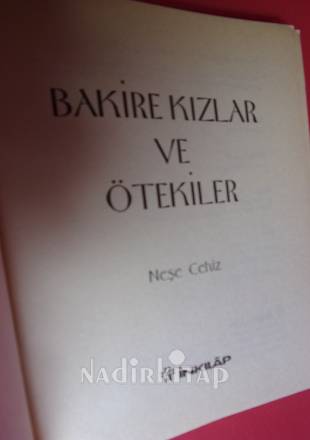 BAKİRE KIZLAR VE ÖTEKİLER