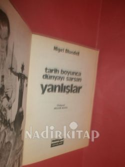 TARİH BOYUNCA DÜNYAYI SARSAN YANLIŞLAR