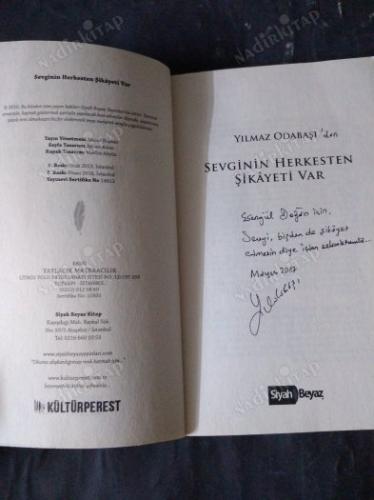 SEVGİNİN HERKESTEN ŞİKAYETİ VAR - İMZALI
