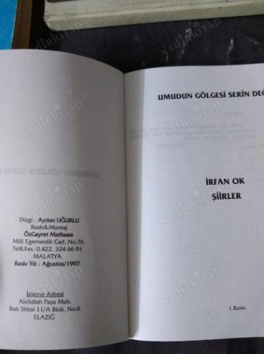 UMUDUN GÖLGESİ SERİN DEĞİL
