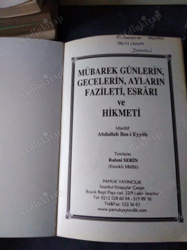 MÜBAREK GÜNLERİN GECELERİN AYLARIN FAZİLETİ ESRARI VE HİKMETİ