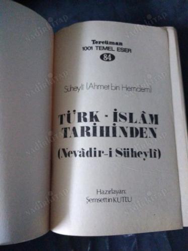TÜRK İSLAM TARİHİNDEN (NEVADIR-İ SÜHEYLİ) 2.CİLT