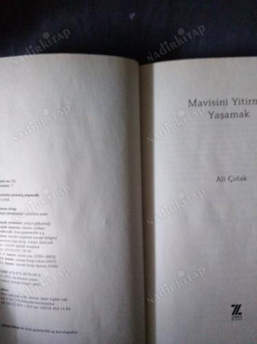 MAVİSİNİ YİTİRMİŞ YAŞAMAK