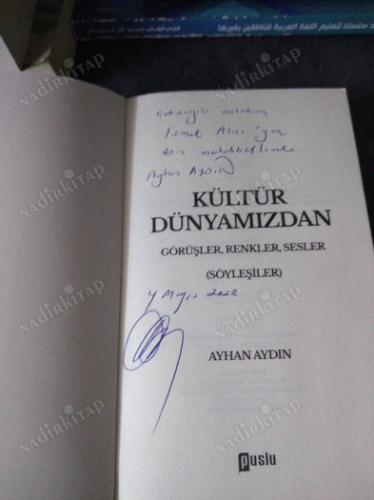 Kültür Dünyamızdan Görüşler Renkler Sesler(İMZALI - İTHAFLI)