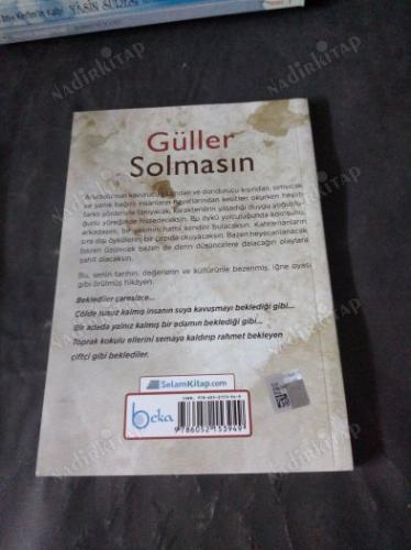 Güller Solmasın