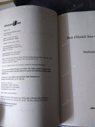 SEN DÜNKÜ SEN OLACAK MISIN?