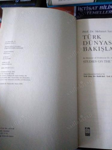 Türk Dünyasına Bakışlar - Prof. Dr. Mehmet Saray'a Armağan