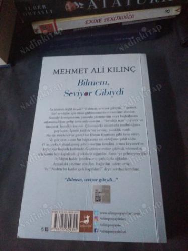 BİLMEM, SEVİYOR GİBİYDİ