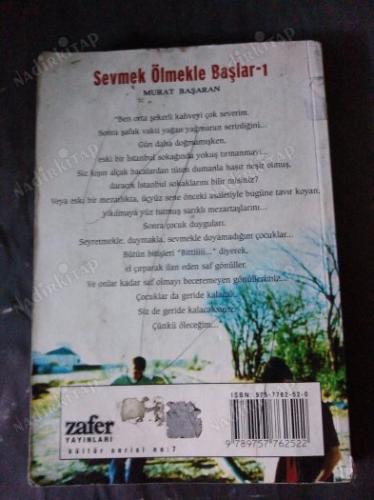 Sevmek Ölmekle Başlar - Birinci Kitap
