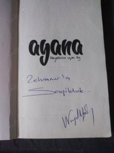 AYANA HAYALLERİNE UÇAN KIZ(İMZALI)