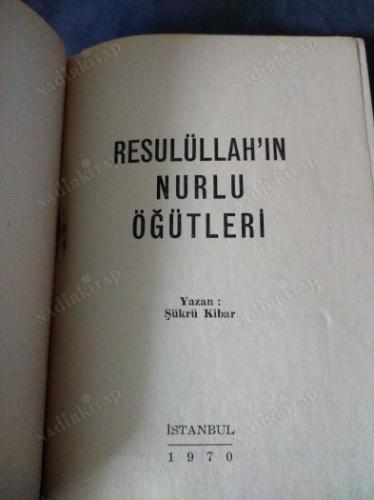 Resulullahın Nurlu Öğütleri