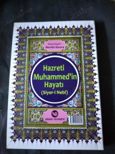 HAZRETİ MUHAMMED (S.A.V.)İN HAYATI (Siyeri-i Nebî)