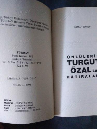 ÜNLÜLERİN TURGUT ÖZAL'LA HATIRALARI