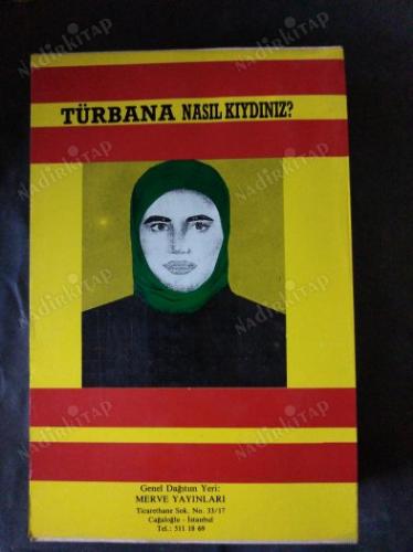 TÜRBANA NASIL KIYDINIZ
