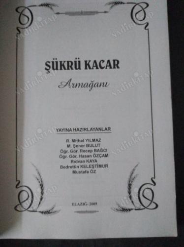 YAZI HAYATININ 60. YILINDA ŞÜKRÜ KACAR ARMAĞANI