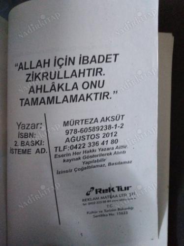 ALLAH İÇİN İBADET ZİKRULLAHTIR AHLAKLA ONU TAMAMLAMAKTIR