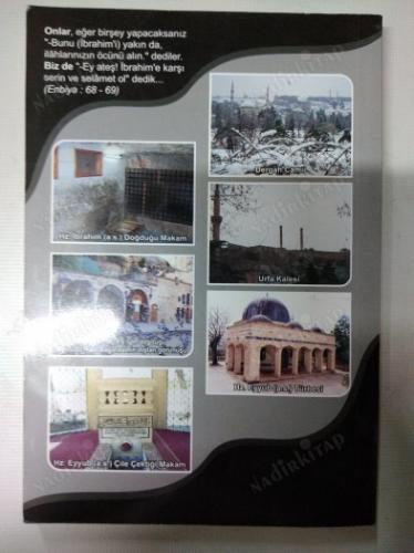 AYETLER IŞIĞINDA HALİLURRAHMAN İBRAHİM A.S. SABIR TİMSALİ EYYÜB A.S. URFA TARİHÇESİ