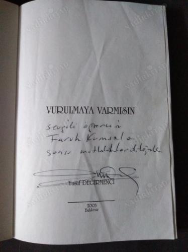 İmzalı - Vurulmaya Varmısın