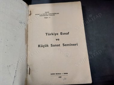 TÜRKİYE ESNAF KÜÇÜK SANAT SEMİNERİ