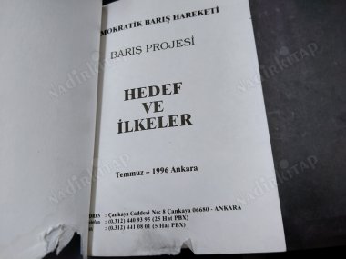 DEMOKRATİK BARIŞ HAREKATI HEDEF VE İLKELER ADLARIMIZ FARKLI SOYADIMIZ TÜRKİYE
