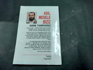 ASIL MESELE BİZİZ