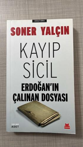 Kayıp Sicil; Erdoğan'ın Çalınan Dosyası
