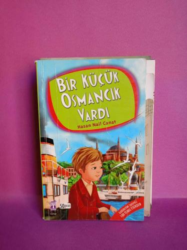 BİR KÜÇÜCÜK OSMANCIK VARDI(4.5.6.Sınıf Öğrencileri İçin) 2.EL